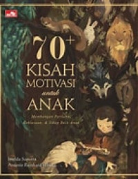 Image of 70+ Kisah Motivasi Untuk Anak