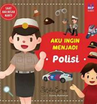 Image of Aku Ingin Menjadi Polisi
