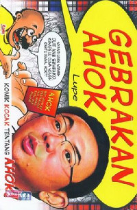 Image of Gebrakan Ahok : Komik Kocak Tentang Ahok!