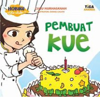 Image of Hobiku Cita-citaku : Pembuat Kue