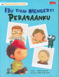 Image of Ibu Tidak Mengerti Perasaanku