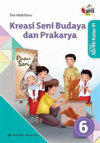 Image of Kreasi Seni Budaya dan Prakarya untuk SD kelas 6