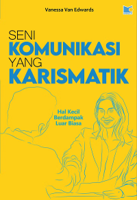 Image of Seni Komunikasi yang Karismatik
