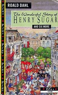 Image of The Wonderful Story of Henry Sugar and Six More